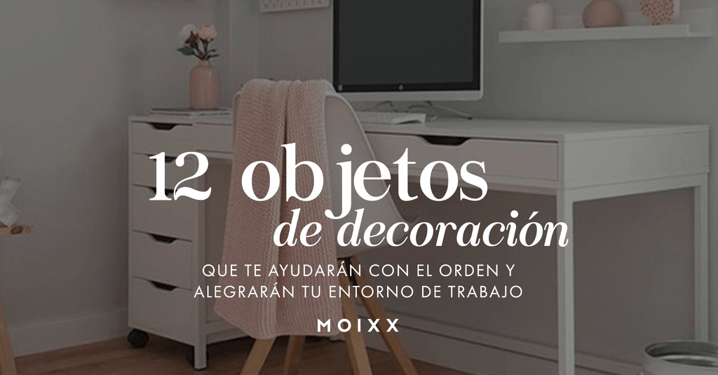 Objetos de decoración para tu entorno de trabajo