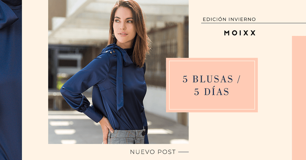 5 BLUSAS / 5 LOOKS (edición invierno)